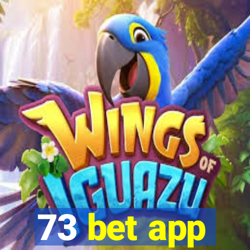 73 bet app